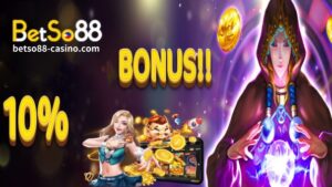 BetSo88 Online Casino 10% na Bonus