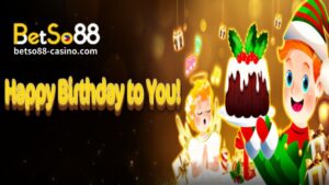 BetSo88 Birthday Bonus