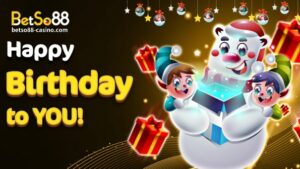 BetSo88 Birthday Bonus