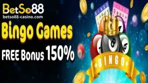Bingo! Kumuha ng BetSo88 150% Free Bonus!