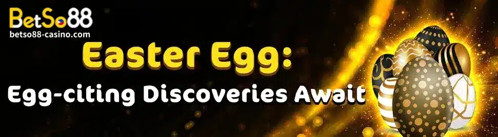 Naghihintay ang BetSo88 Egg-citing Discoveries 