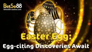Naghihintay ang BetSo88 Egg-citing Discoveries